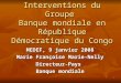 Interventions du Groupe  Banque mondiale en République Démocratique du Congo