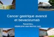 Cancer gastrique avancé et  bevacizumab