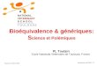 Bioéquivalence & génériques: S cience et Polémiques