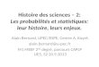 Histoire des sciences – 2: Les probabilités et statistiques: leur histoire, leurs enjeux