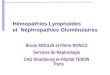 Hémopathies Lymphoïdes et  Néphropathies Glomérulaires