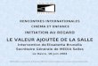 RENCONTRES INTERNATIONALES  CINÉMA ET ENFANCE INITIATION AU REGARD LE VALEUR AJOUTÉE DE LA SALLE
