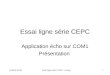 Essai ligne série CEPC