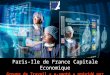Paris-Ile de France Capitale Economique Groupe de Travail « e-santé » présidé par René RICOL