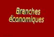 Branches ©conomiques