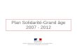 Plan Solidarité-Grand âge 2007 - 2012