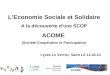 L’Economie Sociale et Solidaire A la découverte d’une SCOP ACOME