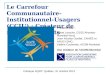 Le Carrefour Communautaire-Institutionnel-Usagers (CCIU) : Créateur de rapprochements