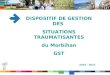 DISPOSITIF DE GESTION DES  SITUATIONS TRAUMATISANTES du Morbihan GST 2010 - 2011