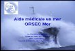 Aide médicale en mer ORSEC Mer