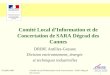 Comité Local d’Information et de Concertation de SARA Dégrad des Cannes