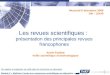 Les revues scientifiques :  présentation des principales revues francophones