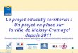 Le projet éducatif territorial : Un projet en place sur  la ville de Moissy-Cramayel depuis 2011