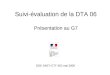 Suivi-évaluation de la DTA 06 Présentation au G7