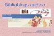 Biblioblogs and co …