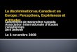 La discrimination au  Canada  et en Europe : Perceptions ,  Exp©riences  et  Attitudes