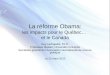 La réforme Obama: les impacts pour le Québec…  et le Canada