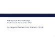 Rotary Club du Val d’Orge Conférence du 23 novembre 2004 Le rapprochement Air France - KLM