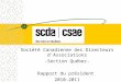 Société Canadienne des Directeurs d’Associations -Section Québec- Rapport du président  2010-2011
