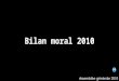 Bilan moral 2010