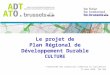 Le projet de Plan Régional de Développement Durable CULTURE