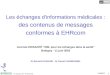 Les échanges d'informations médicales : des contenus de messages conformes à EHRcom