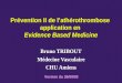 Prévention II de l’athérothrombose  application en  Evidence Based Medicine