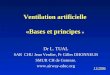 Ventilation artificielle «Bases et principes  »
