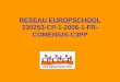 RESEAU EUROPSCHOOL 230253-CP-1-2006-1-FR-COMENIUS-C3PP