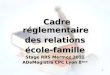 Cadre réglementaire  des relations école-famille Stage RRS Mermoz 2011 ADeMagistra CPC Lyon 8 ème