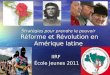 Stratégies pour prendre le pouvoir  Réforme et Révolution en Amérique latine