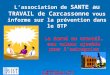 L’association de  SANTE au TRAVAIL de Carcassonne  vous informe sur la prévention dans le BTP