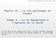 Partie IV : La vie politique en France Thème 4 : La Ve République à l’épreuve de la durée