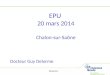 EPU  20 mars 2014 Chalon-sur-Saône Docteur Guy Delorme