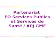 Partenariat  FO Services Publics et Services de Santé / APJ GMF