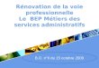 Rénovation de la voie professionnelle Le  BEP Métiers des services administratifs