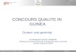 CONCOURS QUALITE IN  GUINEA Context  and perennity