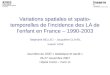 Variations spatiales et spatio-temporelles de l’incidence des LA de l’enfant en France – 1990-2003