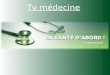 Tv médecine