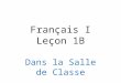 Français I Leçon 1B