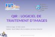 QIR : Logiciel de  traitement d’images