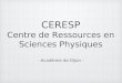 CERESP Centre de Ressources en Sciences Physiques - Académie de Dijon -