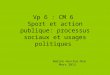 Vp 6 : CM 6  Sport et action publique: processus sociaux et usages politiques