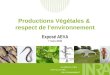 Productions Végétales &  respect de l’environnement Exposé AEVA 7 mars 2008