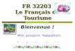 FR 32203  Le  Français  du  Tourisme