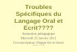 Troubles Spécifiques du Langage Oral et Ecrit????