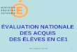 ÉVALUATION NATIONALE  DES ACQUIS  DES ÉLÈVES EN CE1