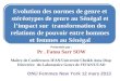 Présentée par : Pr .  Fatou Sarr  SOW Maître de Conférences IFAN/Université Cheikh  Anta Diop