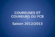 COUREUSES ET COUREURS DU FCB Saison 2012/2013