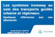 Les systèmes tramway au sein des transports guidés urbains et régionaux 